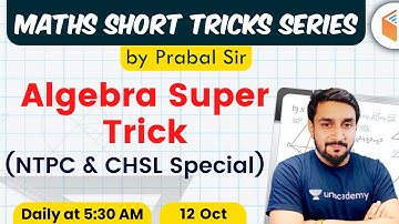Maths Short Tricks by Prabal Lavaniya | Algebra Super Trick (NTPC & CHSL Special)
