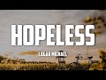 Logan Michael - Hopeless (Lyrics)