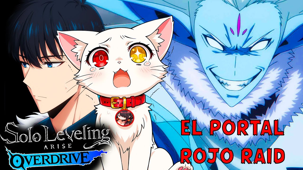 EL PORTAL ROJO 3★ GATITO VS BARUKA, SOLO LEVELING ARISE OVERDRIVE GAMEPLAY