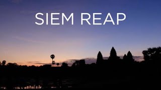 CITIES OF THE WORLD   Siem Reap Watch