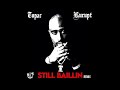 2pac  kurupt  still ballin remix