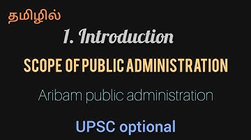2. Scope of public administration in Tamil UPSC optional #tryforcse