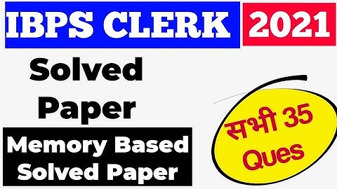 IBPS Clerk 2021 Memory Based Paper - Reasoning All 35 Questions #Ibps #IBPSClerk #rrb