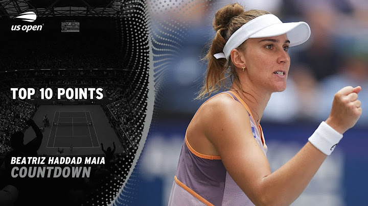 Beatriz Haddad Maia Top 10 Points | 2024 US Open