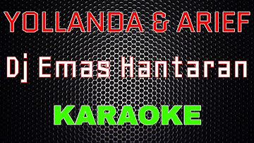 DJ Emas Hantaran - Yollanda & Arief [Karaoke] | LMusical