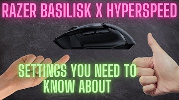 Razer Basilisk X Hyperspeed - Best Settings You Need To Change