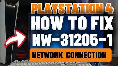 How To Fix PS4 NW-31205-1 Network connection is unstable or too weak