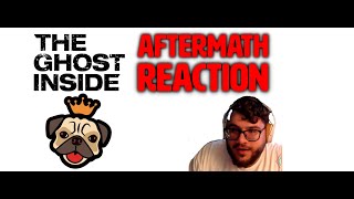 YESSSS! The Ghost Inside- Aftermath REACTION