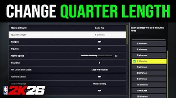 How to Change Quarter Length in NBA 2K26 (Step By Step)