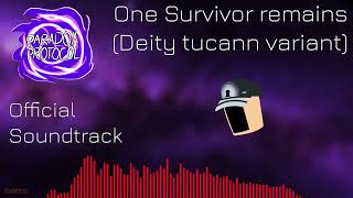 Paradox Protocol Soundtrack- One Survivor remains (Deity tucann variant) [Roblox] #asym