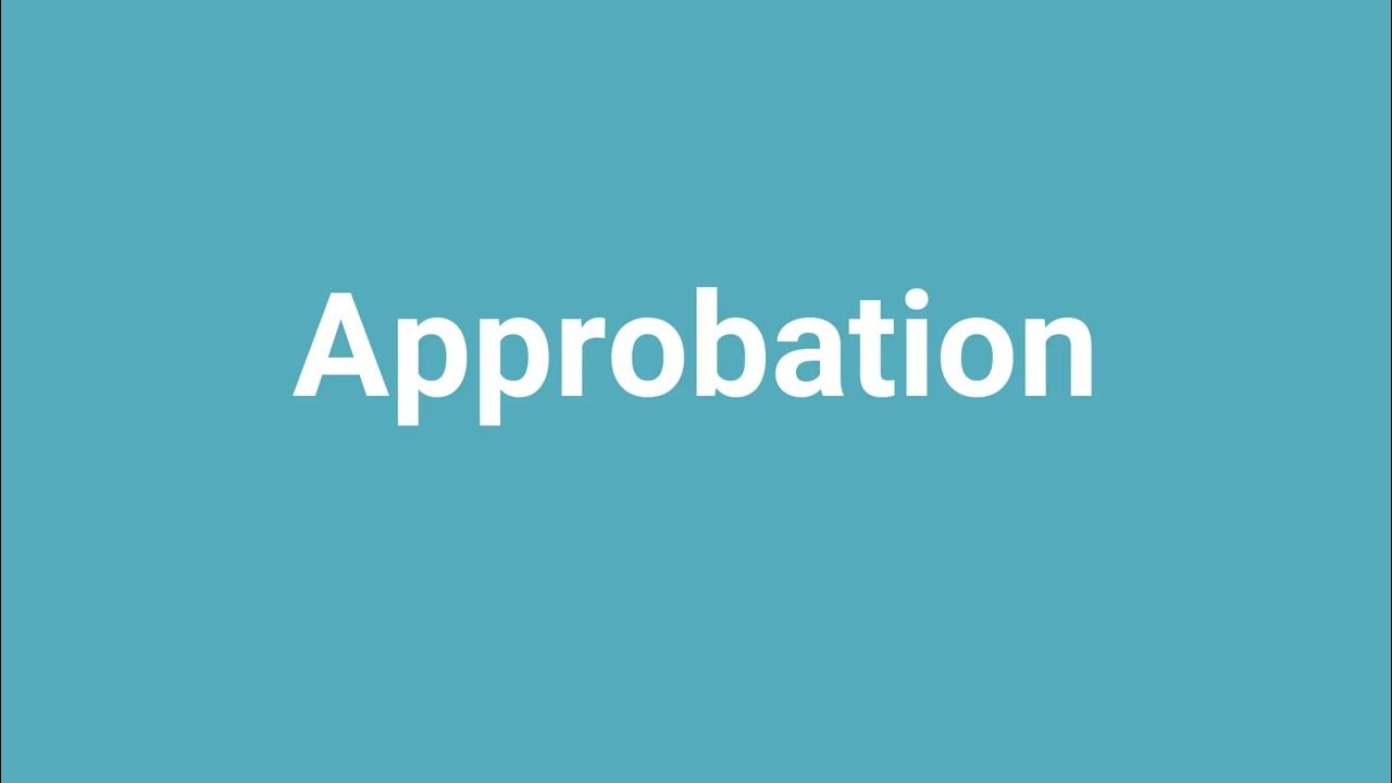 #39 Approbation #39 Meaning and Pronunciation YouTube