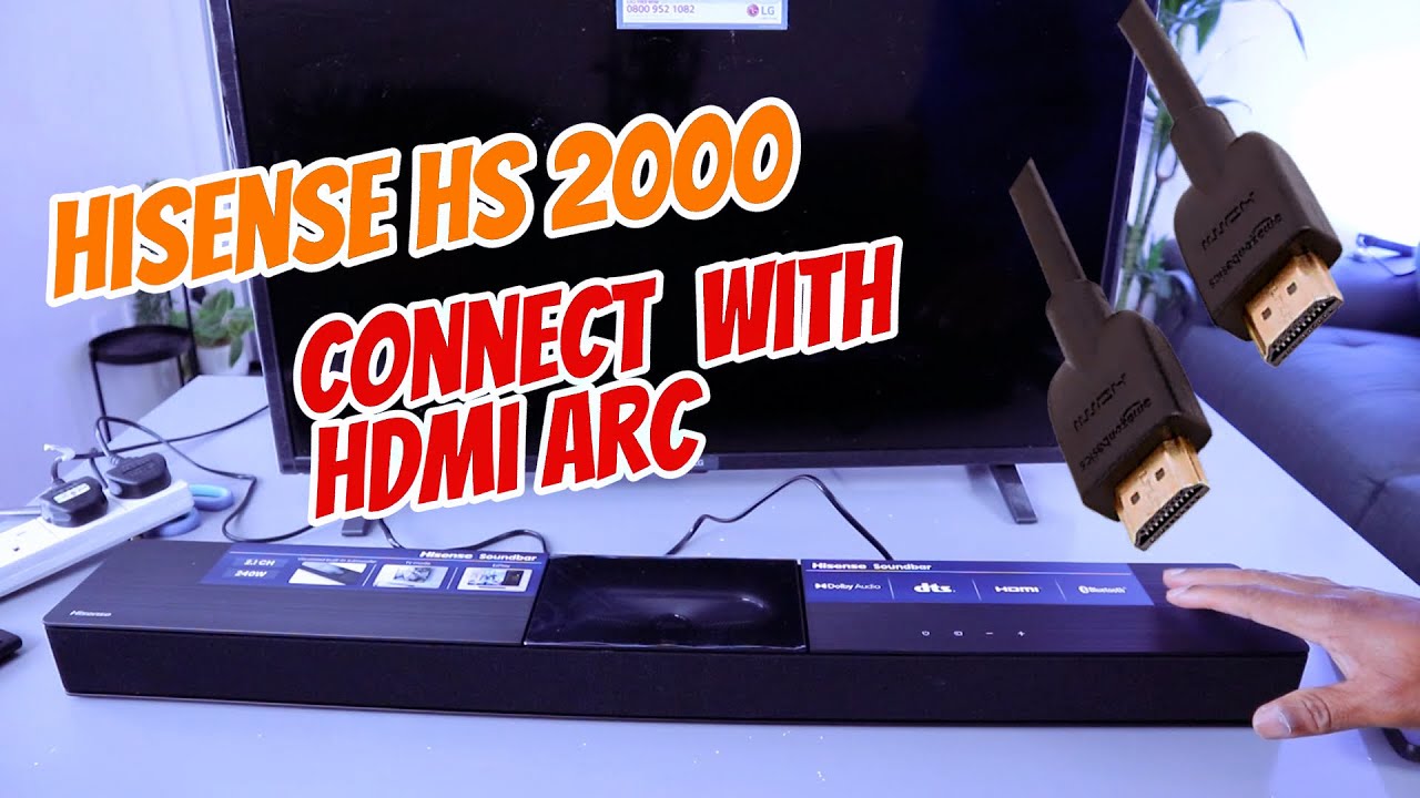 How To Connect HISENSE HS 2000  2.1 Ch Soundbar To  LG TV With HDMI ARC