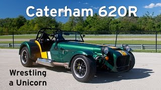 Caterham 620R - Wrestling a Unicorn - Everyday Driver Fast Blast