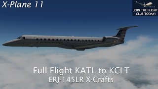 X-Plane 11 - Full Flight KATL to KCLT ERJ-145LR by X-Crafts
