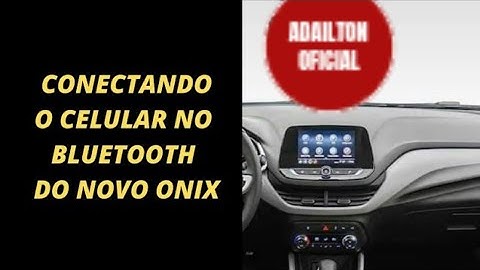 __COMO APARELHAR O   CELULAR NO BLUETOOTH NO MYLINK DO CHEVROLET ONIX PREMIER IlI.__🇧🇷