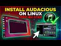 How to Install Audacious on Linux (Step-by-Step Guide)
