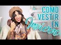 Cómo vestir en invierno | Trucos para ir calentita y con estilo