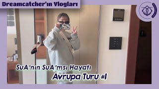 [Dreamcatcher'ın Vlogları] SuA'nın Avrupa Turu Vlogu #1 [Türkçe Altyazılı]