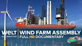 WIND FARM ASSEMBLY Off The Coast Of Sylt - Millimeter Work In All Weathers | Full Documentary