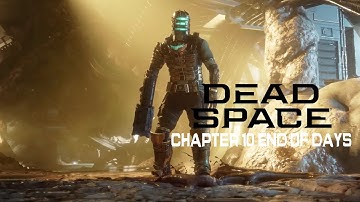 DEAD SPACE REMAKE Gameplay Walkthrough Hard Mode Chapter 10 End Of Days