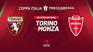 Torino 🟤⚪ vs. Monza 🔴⚪ | Dieciseisavos de Final | Coppa Italia 2026-27