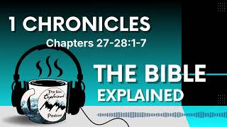 1 Chronicles 27-28:1-7 - Did God Want The Temple Built?