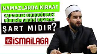 Namazlarda Kıraat Yaparken Kendimizi Duymamız Şart Mıdır ?