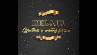 Video thumbnail of "Belair - Christmas is waiting for you"