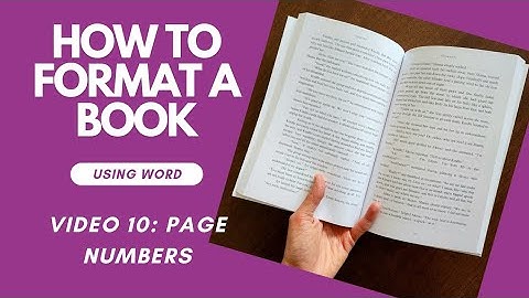 How To FORMAT A BOOK In Word • Video 10: Page Numbers