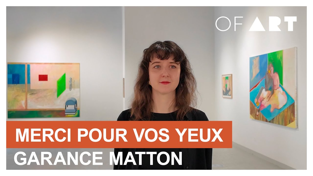 Merci pour vos yeux - Garance Matton - OF ART