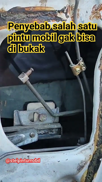 penyebab pintu mobil gak bisa di bukak ,tidak semua harus di ganti ,bisa di perbaiki juga
