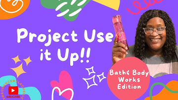 ✨ Project Gebruik Het Op | Bath & Body Works ✨