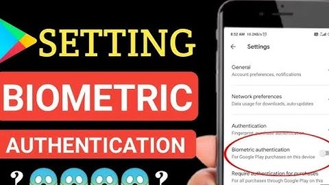 How To Secure Your Google Playstore Account By Enabling Biometric Authentication