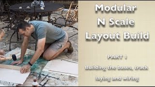 Modular N Scale Layout Build Part 1