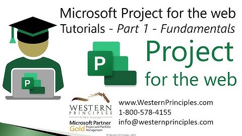 How to use Project for the web: Tutorial Part 1 - Scheduling Theory
