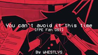 You Cant Avoid It This Time - Fundamental Paper Education Fan Ost Fpe