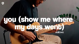 You (Show Me Where My Days Went) – Wallows (Guitar Cover)