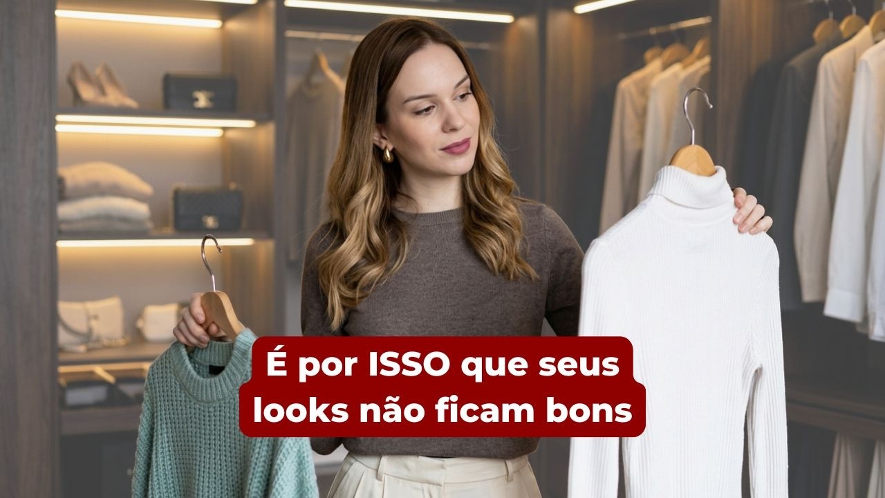 É ISSO que falta nos seus looks! 4 formas de melhorar seus looks.