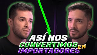 ¿Cómo convertirse en Importador? | Esta es nuestra Historia