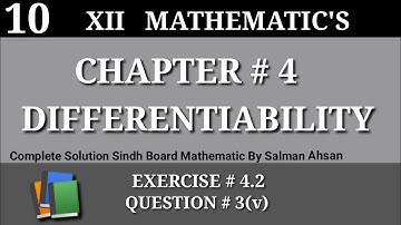 10||Chapter 4 Exercise 4.2 Question 3(v) Differentiability Class 12 Sindh Board Maths Second year 💯📖