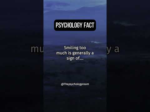 smiling too much is generally a sign of...#psychologyfacts #psychologicalfacts #psychology #shorts