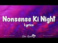 Nonsense ki night lyrics  happy new year  shah rukh khan dipika padukone sonu sood