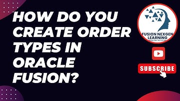 How to create order types in Oracle Fusion?
