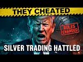 They Cheated: Silver Trading Halted After Rule Change Exposed