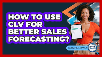 How To Use CLV For Better Sales Forecasting?