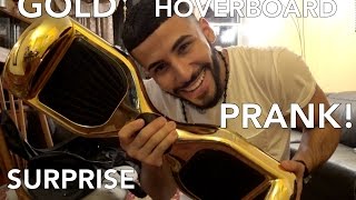 GOLD HOVERBOARD SURPRISE PRANK!!