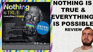 Nothing Is True &amp; Everything Is Possible - Enter Shikari Album Review