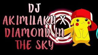 DJ AKIMILAKU X DIAMOND IN THE SKY X POKEMON SLOW VIRAL 2021 | DJ TIKTOK | YANG DICARI CARI screenshot 5