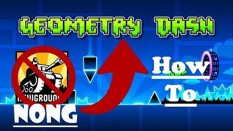 How to use NONG (Not on Newgrounds) Songs in Geometry Dash