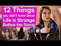 12 Things You Didn't Know About Life is Strange Before the Storm